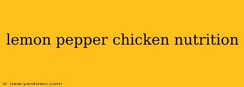 lemon pepper chicken nutrition