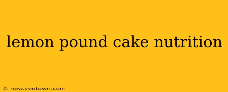 lemon pound cake nutrition