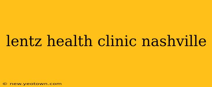 lentz health clinic nashville