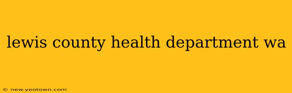 lewis county health department wa