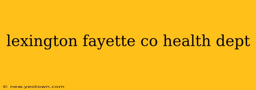 lexington fayette co health dept
