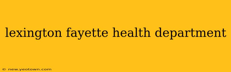 lexington fayette health department