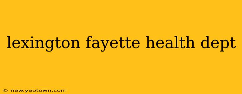 lexington fayette health dept