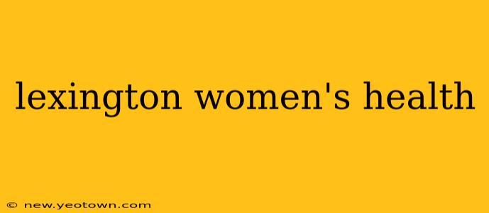 lexington women's health