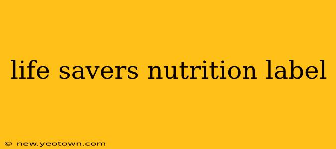 life savers nutrition label