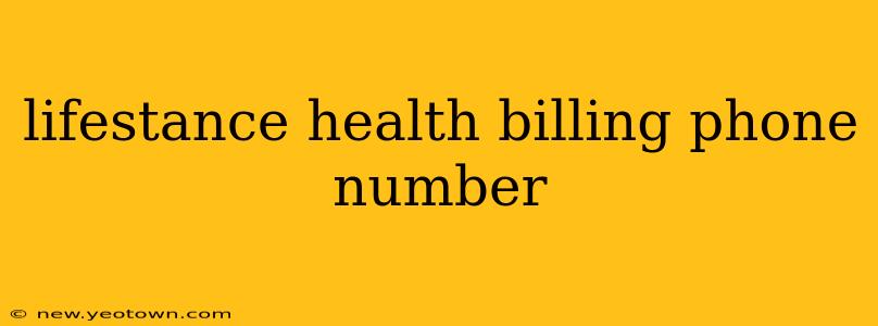 lifestance health billing phone number
