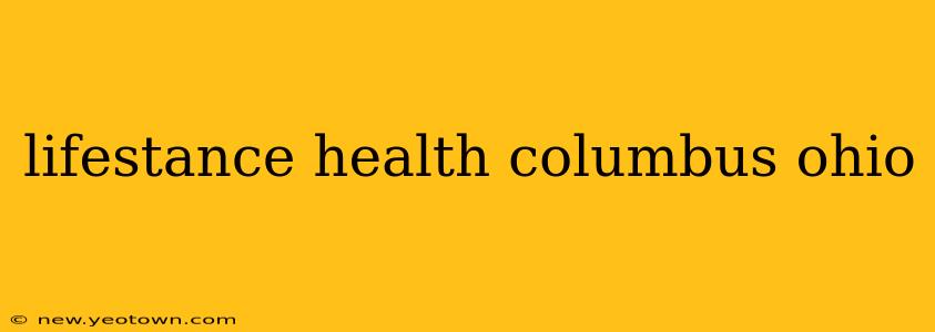 lifestance health columbus ohio