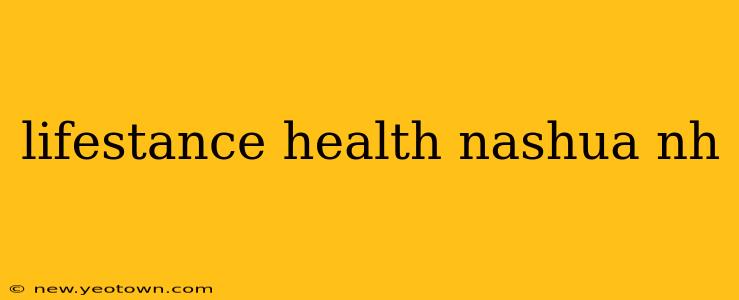 lifestance health nashua nh