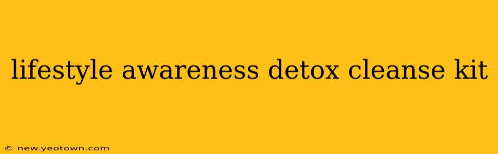 lifestyle awareness detox cleanse kit