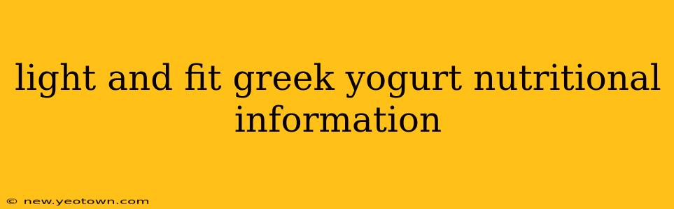 light and fit greek yogurt nutritional information