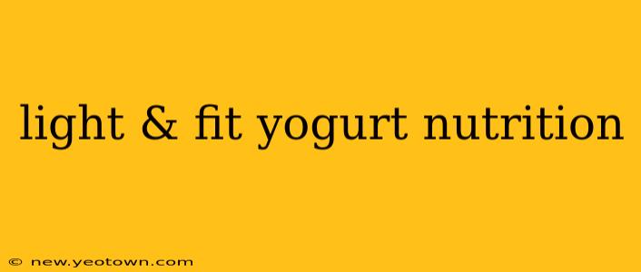 light & fit yogurt nutrition