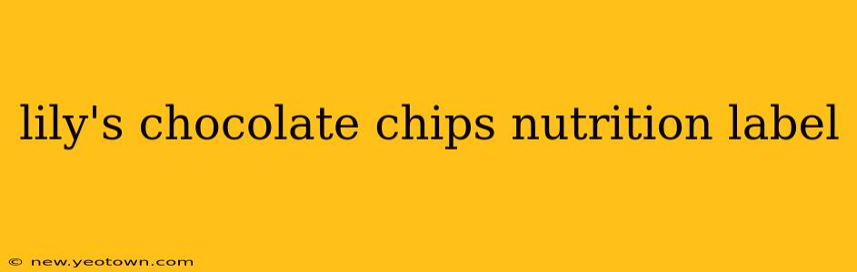 lily's chocolate chips nutrition label