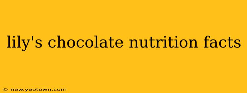 lily's chocolate nutrition facts