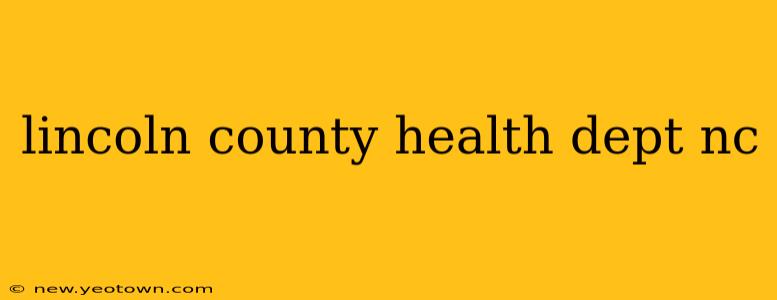 lincoln county health dept nc