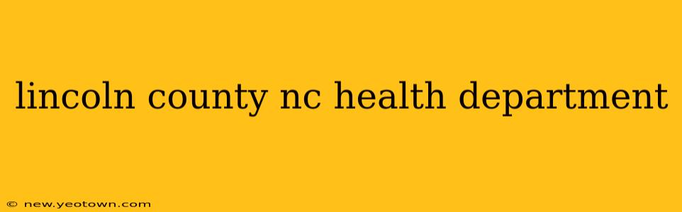 lincoln county nc health department