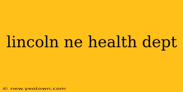 lincoln ne health dept