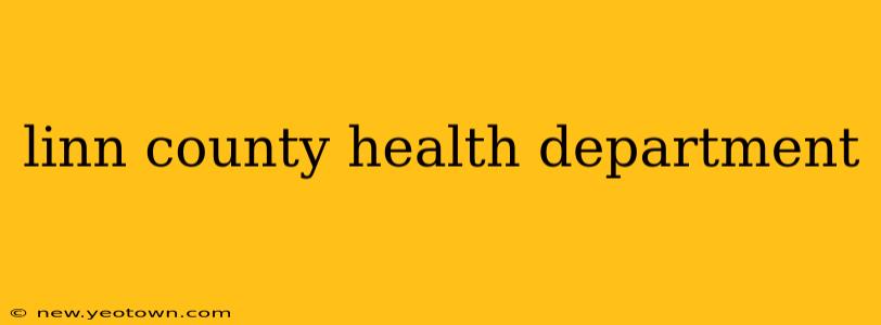 linn county health department