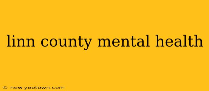 linn county mental health