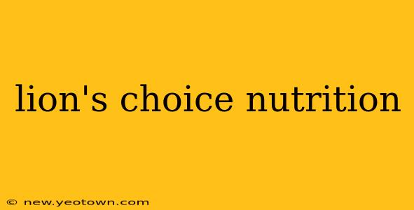lion's choice nutrition