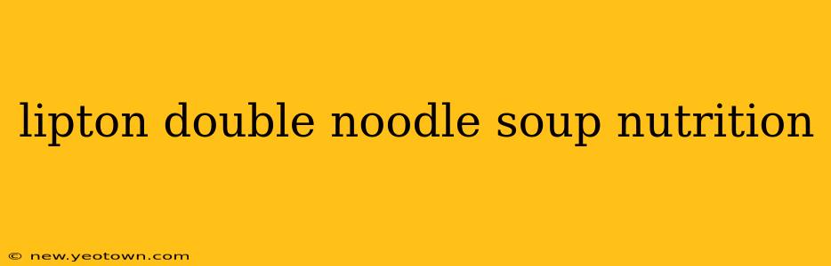 lipton double noodle soup nutrition