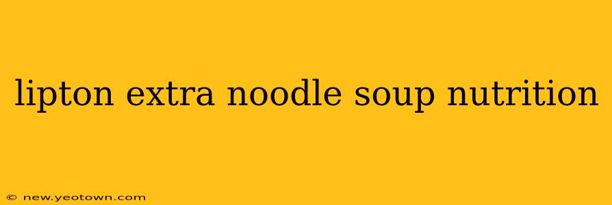 lipton extra noodle soup nutrition