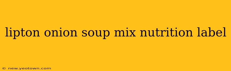 lipton onion soup mix nutrition label