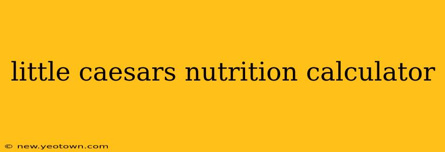 little caesars nutrition calculator