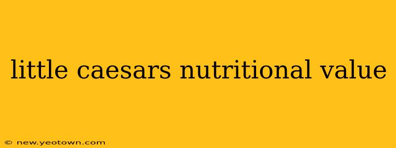 little caesars nutritional value