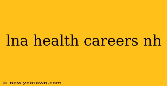 lna health careers nh