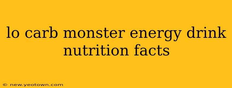 lo carb monster energy drink nutrition facts
