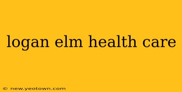 logan elm health care