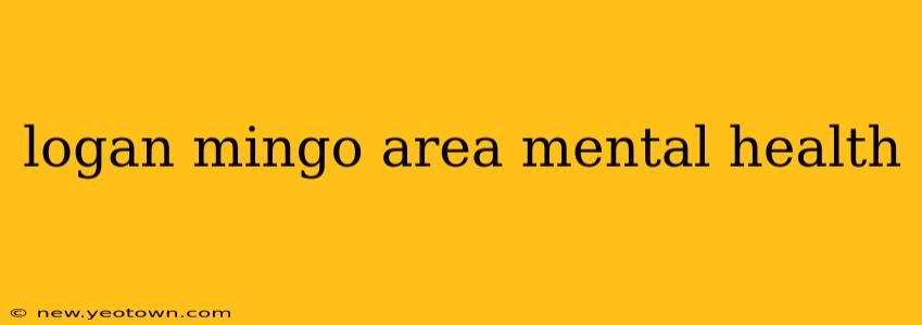 logan mingo area mental health