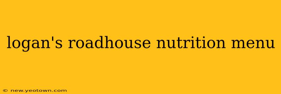logan's roadhouse nutrition menu