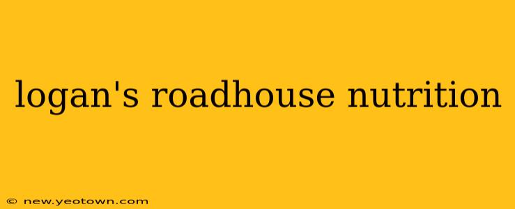 logan's roadhouse nutrition