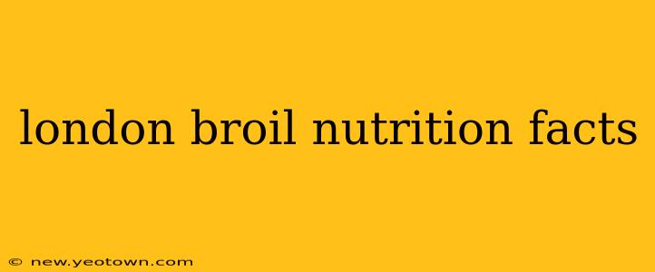 london broil nutrition facts