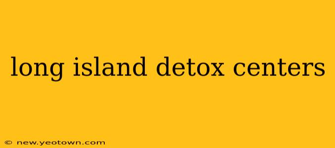 long island detox centers
