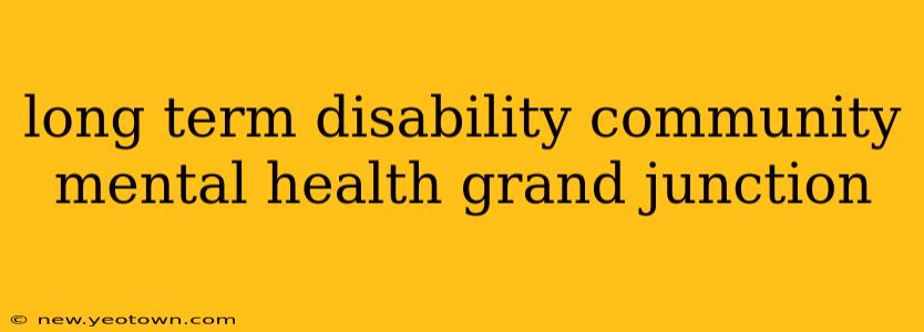 long term disability community mental health grand junction