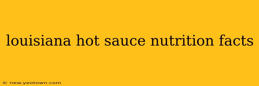 louisiana hot sauce nutrition facts