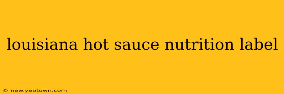 louisiana hot sauce nutrition label