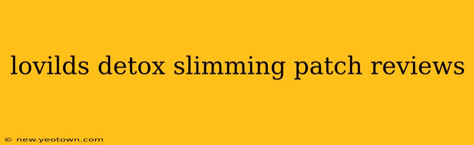 lovilds detox slimming patch reviews
