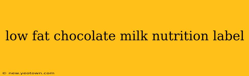 low fat chocolate milk nutrition label