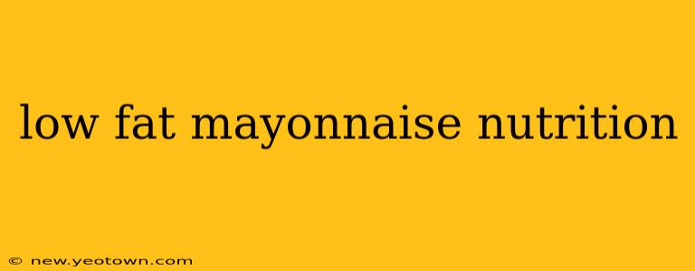 low fat mayonnaise nutrition