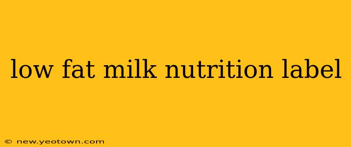 low fat milk nutrition label
