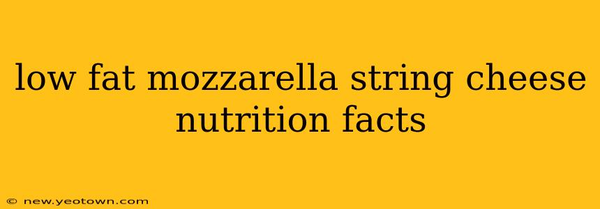 low fat mozzarella string cheese nutrition facts