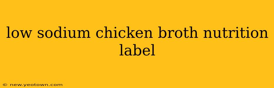 low sodium chicken broth nutrition label
