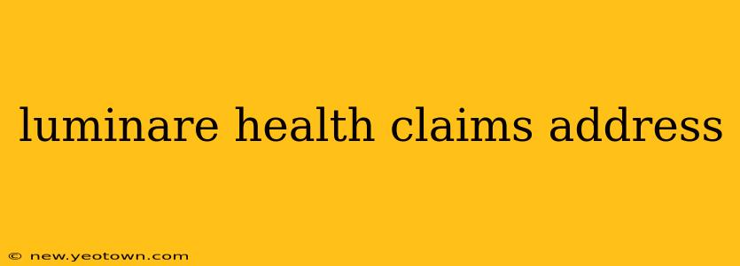 luminare health claims address