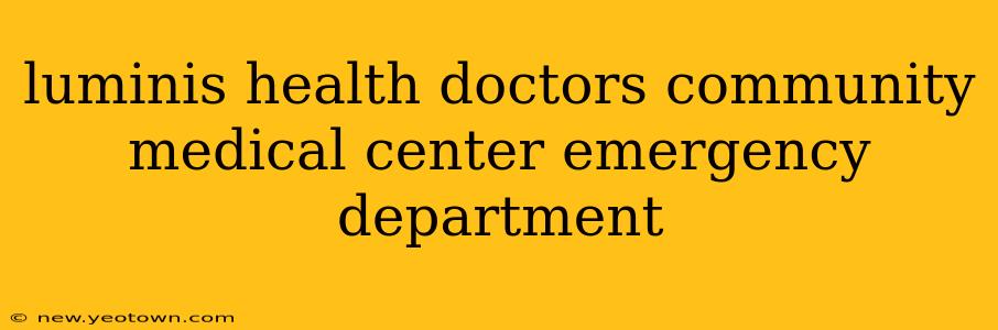luminis health doctors community medical center emergency department