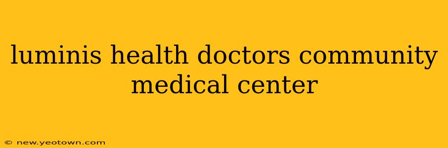 luminis health doctors community medical center