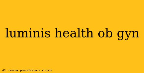 luminis health ob gyn