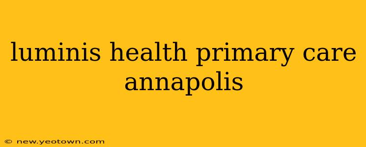 luminis health primary care annapolis